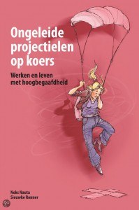 Dit is de cover van het boek Ongeleide projectielen op koers - Werken en leven met hoogbegaafdheid van Noks Nauta en Sieuwke Ronner